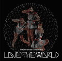 Perfume Global Compilation ”LOVE THE WORLD”[CD] [通常盤] / Perfume