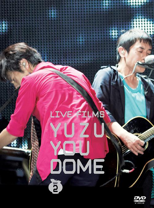 LIVE FILMS YUZU YOU DOME DAY2～みんな、どうむありがとう～[DVD] / ゆず