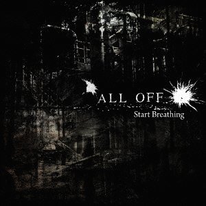 Start Breathing[CD] / ALL OFF