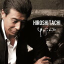 HIROSHI TACHI sings YUJIRO[CD] / ڂЂ낵