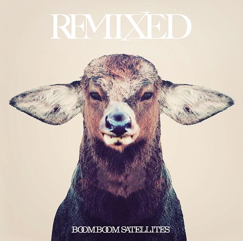 REMIXED[CD] / ブンブンサテライツ