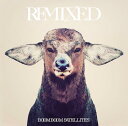 REMIXED[CD] / ブンブンサテライツ