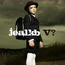 V?[CD] [DVD付初回限定盤] / jealkb
