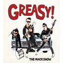 GREASY[CD] [通常盤] / THE MACKSHOW