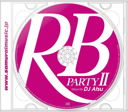 RB PARTY 2 Mixed By DJ ATSU[CD] / V.A.