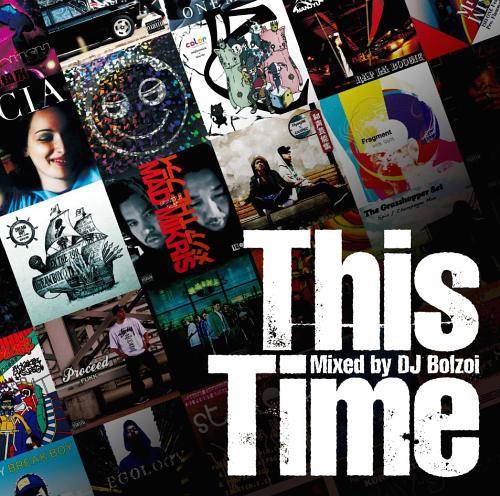 HIPHOP-DL Presents 日本語ラップ MIX CD「This Time」Mixed b[CD] / V.A.