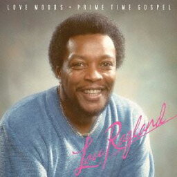 Love Moods + The Prime Time Gops[CD] [完全限定生産] / ルー・ラグラン