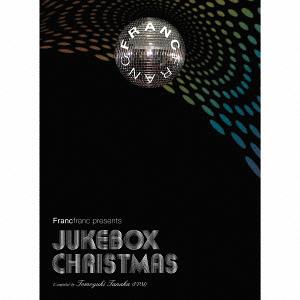 Francfranc presents JUKEBOX CHRISTMAS[CD] / オムニバス