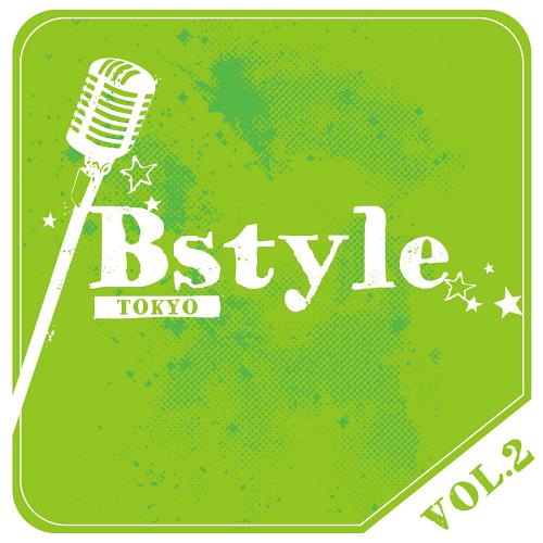 Bstyle TOKYO vol.2[CD] / V.A.