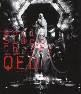 2009 tour ”Q.E.D.”[Blu-ray] [Blu-ray] / Acid Black Cherry