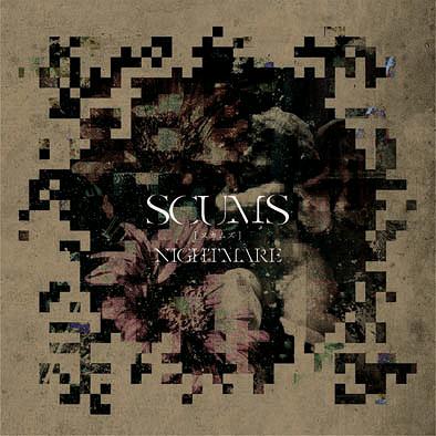 SCUMS[CD] [CD+DVD/Type A] / NIGHTMARE