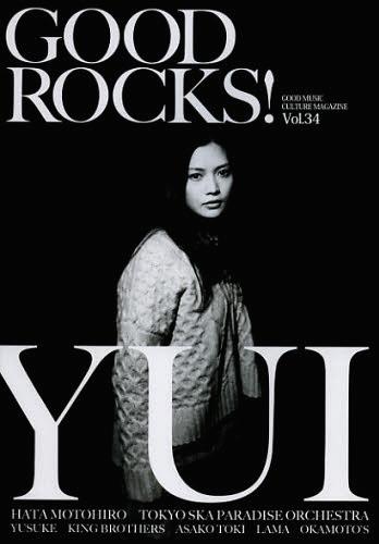 GOOD ROCKS 本/雑誌 Vol.34 【表紙 特集】 YUI (単行本 ムック) / ROCKSENTERTAINMENT/編集