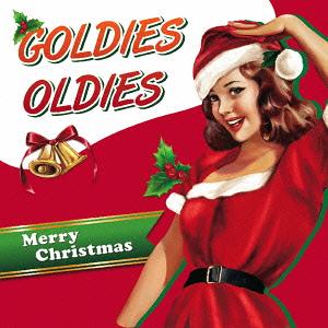 Goldies Oldies Merry Christmas[CD] / オムニバス