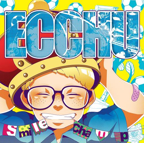 Smile Champ[CD] / ECCHU