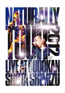 Naturally Tour 2012[DVD] [通常版] / 清水翔太