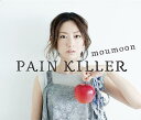 PAIN KILLER[CD] [CD+2DVD] / moumoon