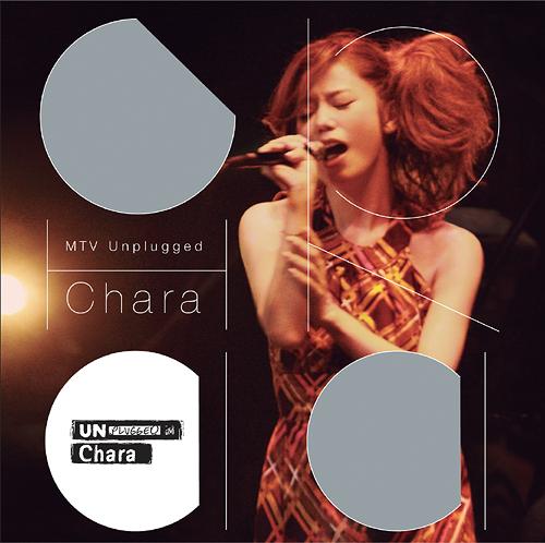 MTV Unplugged Chara[CD] / チャラ