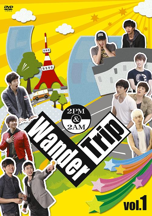 2PM&2AM Wander Trip[DVD] Vol.1 / 2PM+2AM ’Oneday’2