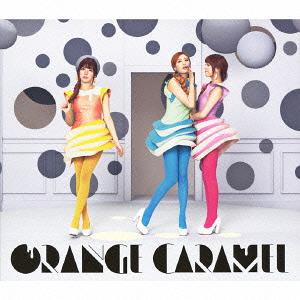 ORANGE CARAMEL[CD] [CD+DVD/B TYPE] / ORANGE CARAMEL