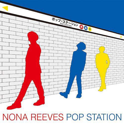 POP STATION[CD] / NONA REEVES