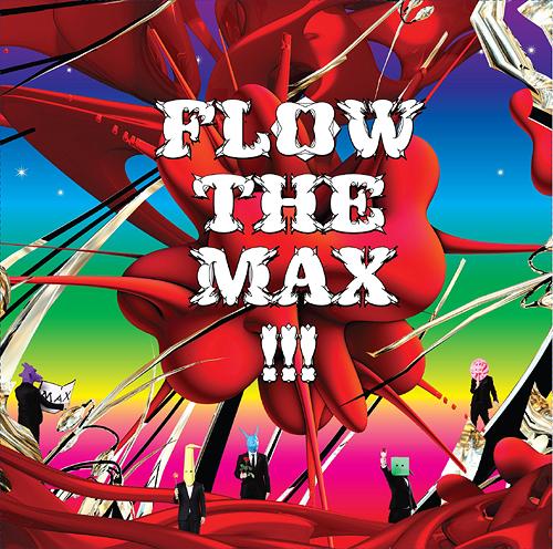 FLOW THE MAX!!![CD] [通常盤] / FLOW