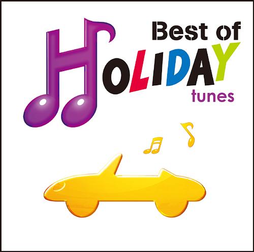 Best of HOLIDAY tunes[CD] / オムニバス