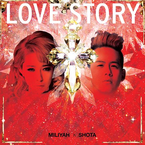 LOVE STORY[CD] [通常盤] / 加藤ミリヤ×清水翔太