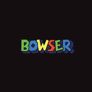 Bowser[CD] / ジョンウェイン