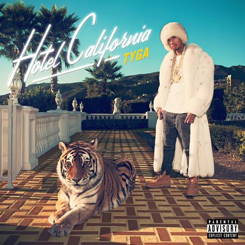 ホテル・カリフォルニア[CD] [輸入盤] / Tyga