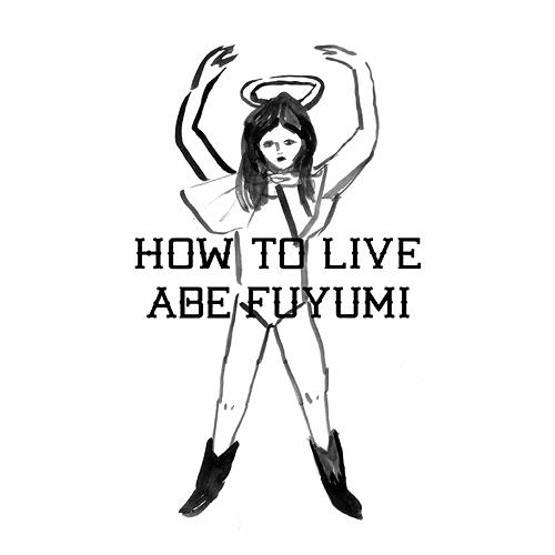 HOW TO LIVE[CD] / 阿部芙蓉美