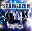 STARGAZER[CD] [ʏB] / DaizyStripper