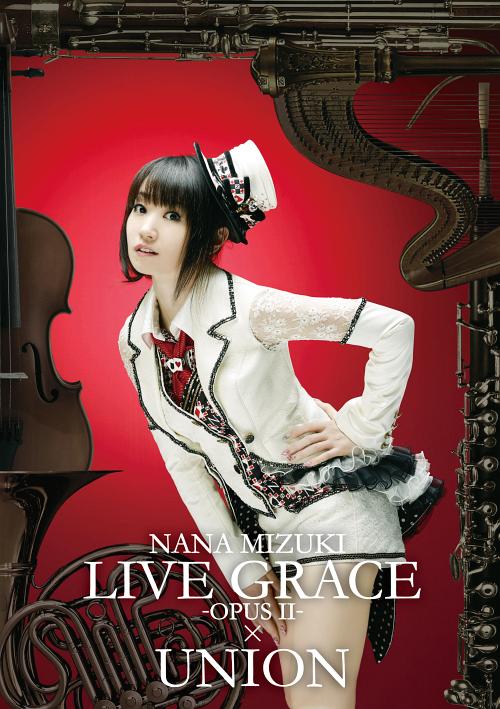 NANA MIZUKI LIVE GRACE -OPUSII-×UNION[DVD] / 水樹奈々