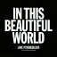 IN THIS BEAUTIFUL WORLD[CD] [̾] / LOVE PSYCHEDELICO