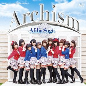 Archism[CD] [通常盤] / アフィリア・サーガ