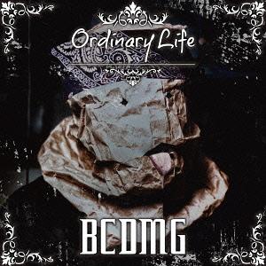 Ordinary Life[CD] / BCDMG