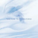 沈黙の声(the very voice of silence)[CD] / 