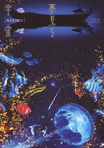 TOUR 夢見る宇宙[DVD] [通常版] / BUCK-TICK