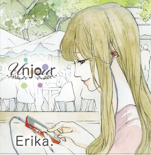 unJour[CD] / Erika.