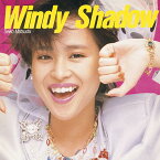 Windy Shadow[CD] [Blu-spec CD2] / 松田聖子