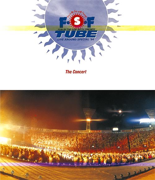 LIVE AROUND SPECIAL 94 FSF The Concert[Blu-ray] [Blu-ray] / TUBE