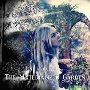 The Materialized Garden[CD] / DAI