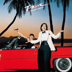 T-WAVE[CD] [SHM-CD] / 高中正義