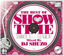 THE BEST OF SHOW TIME 2013 1st HALF~Mixed By DJ SH[CD] / V.A.