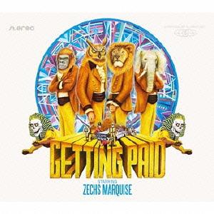 ゲッティング・ペイド[CD] / ゼクス・マーキス