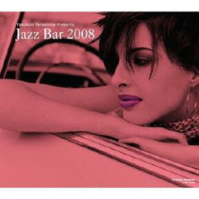 JAZZ BAR 2008[CD] / オムニバス (選曲: 寺島靖国)