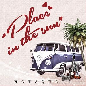 Place in the sun[CD] / HOTSQUALL