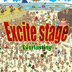 Excite stage[CD] / Everlasting