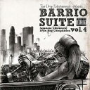 BARRIO SUITE -JAPANESE CHICANO STYLE VOL.4[CD] / IjoX