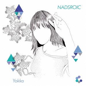 Yokka[CD] / Nadsroic