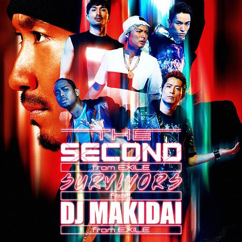 SURVIVORS feat. DJ MAKIDAI from EXILE / プライド[CD] / THE SECOND from EXILE